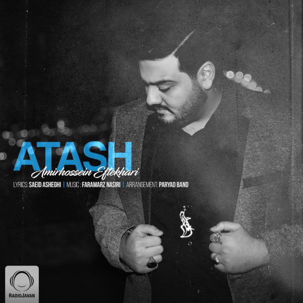 Atash - Amirhossein Eftekhari