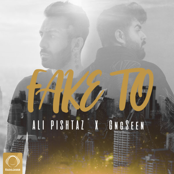 Fake To - Ali Pishtaz & Gngseen