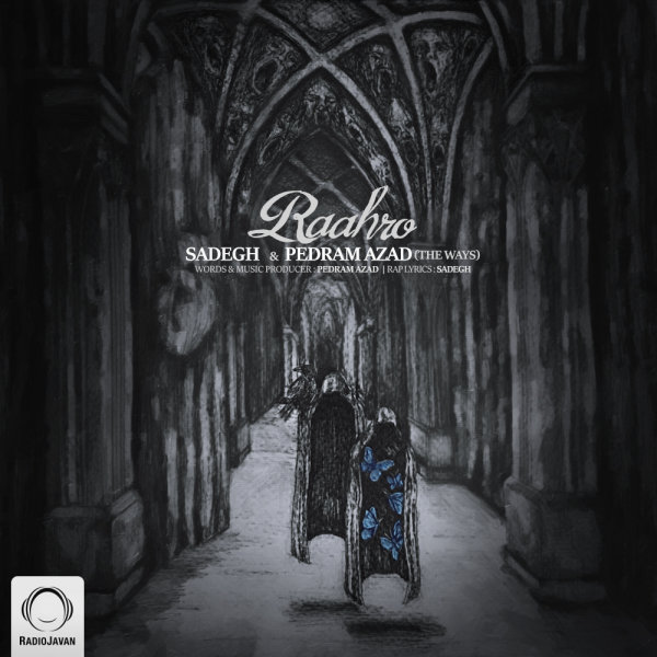 Raahro - Sadegh & Pedram Azad