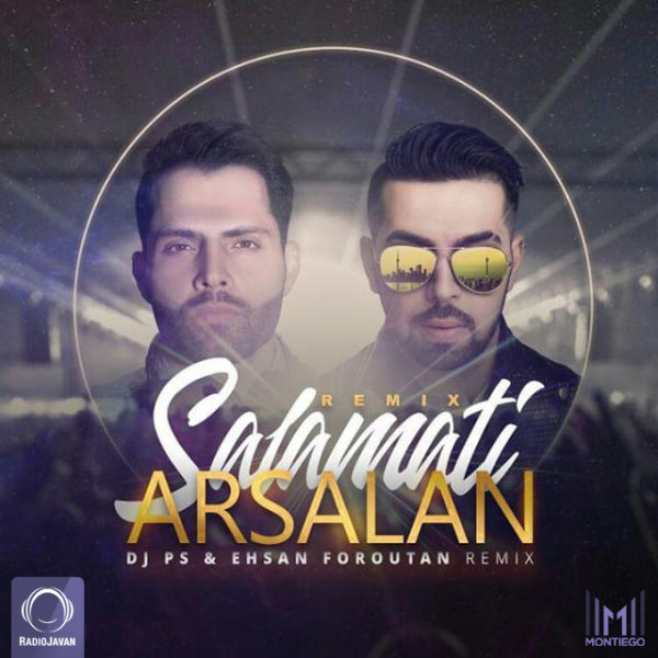 Salamati (Remix) - DJ PS & Ehsan Foroutan