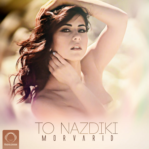 To Nazdiki - Morvarid