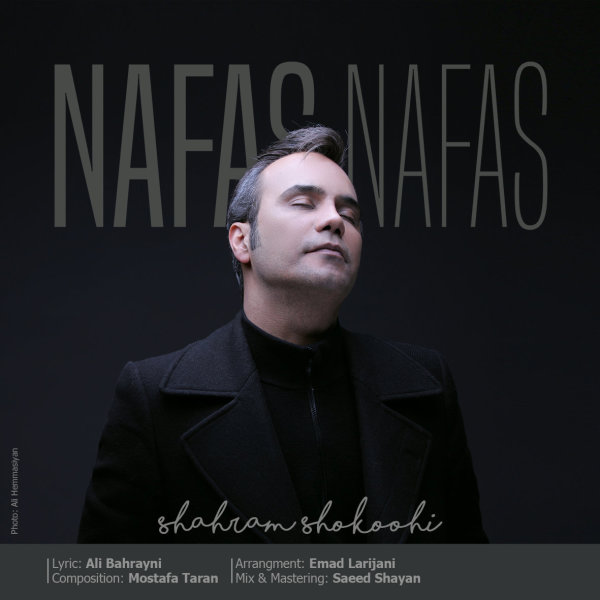 Nafas Nafas - Shahram Shokoohi