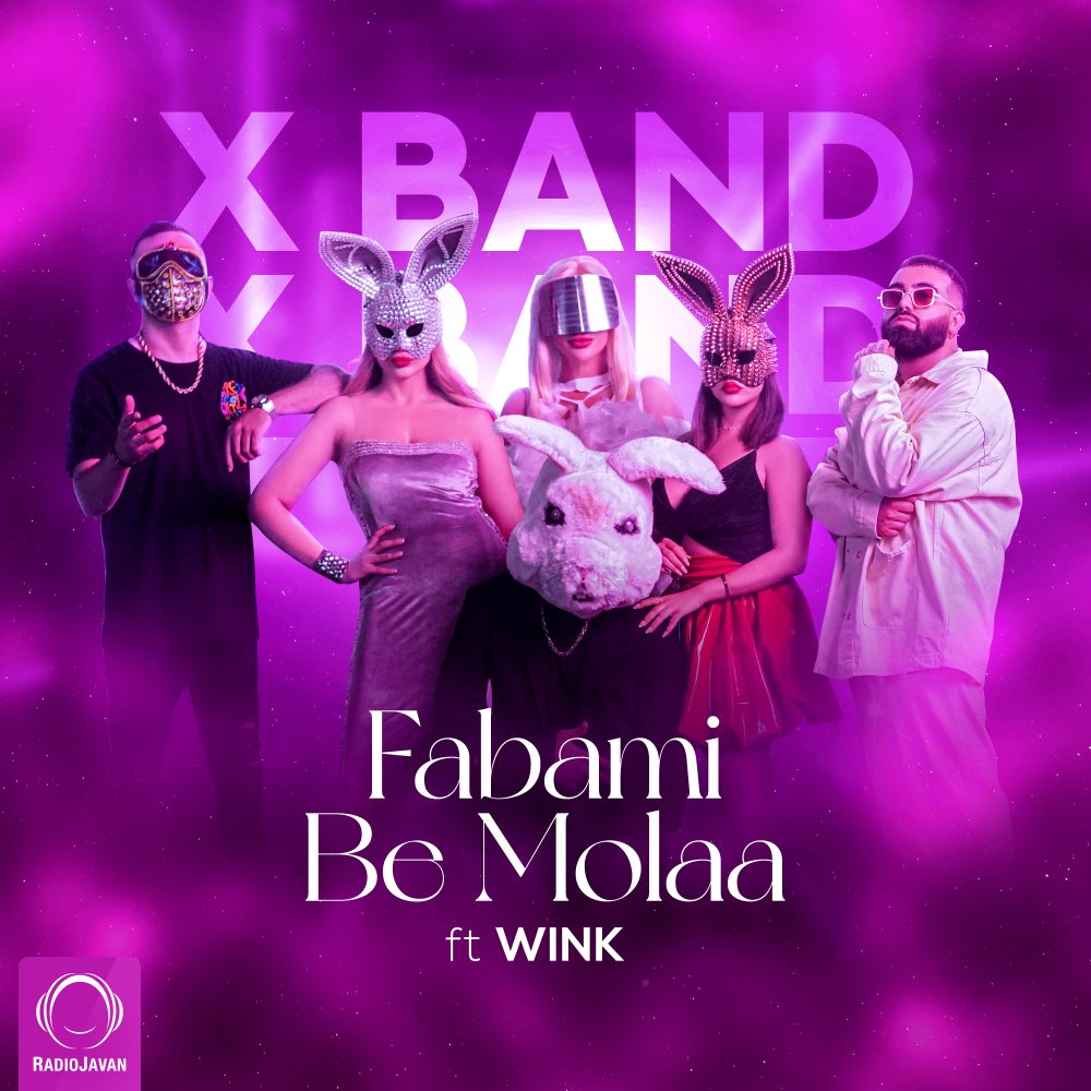 Fabami Be Molaa (Ft Wink) - X Band