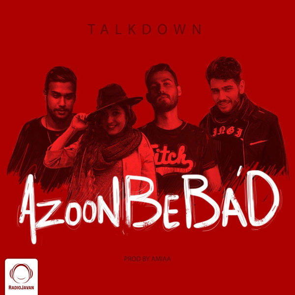 Azoon Be Bad - Talk Down