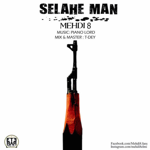 Selahe Man - Mehdi 8