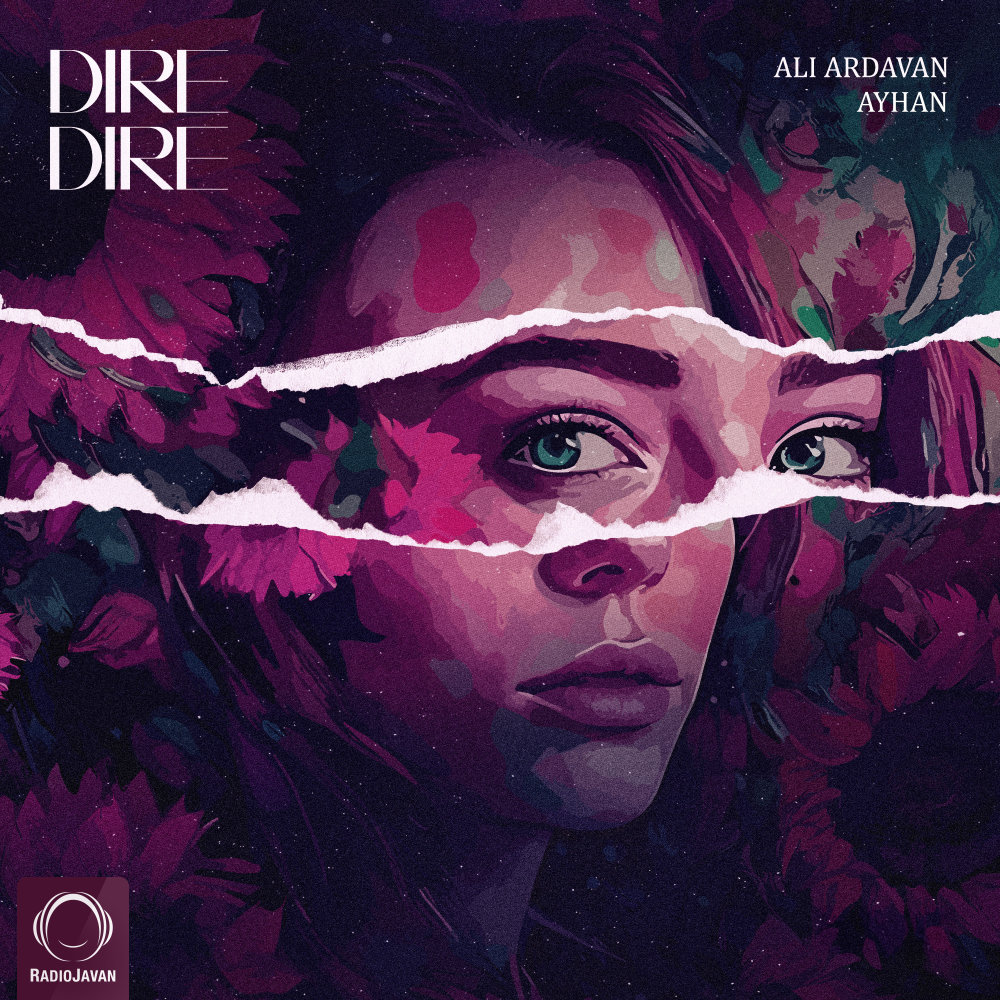 Dire Dire - Ali Ardavan & Ayhan