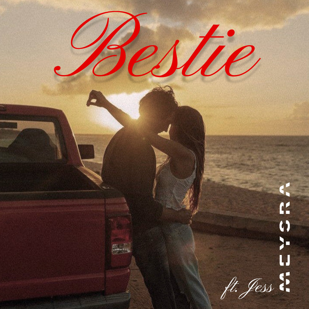 Bestie (Ft Jess) - Meysra