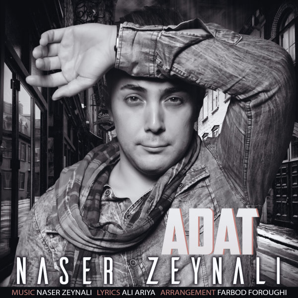 Adat - Naser Zeynali