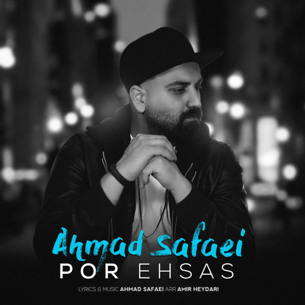 Por Ehsas - Ahmad Safaei