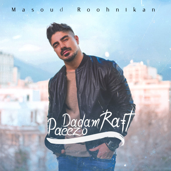 Paeezo Dadam Raft - Roohnikan