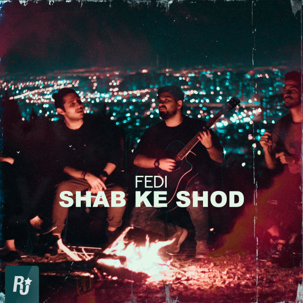 Shab Ke Shod - Fedi