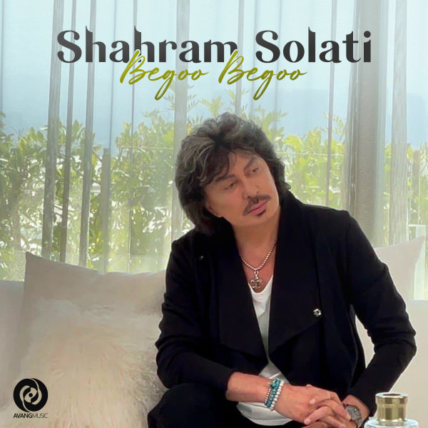 Begoo Begoo - Shahram Solati