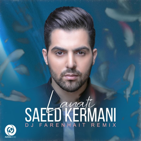 Lanati (Remix) - Saeed Kermani