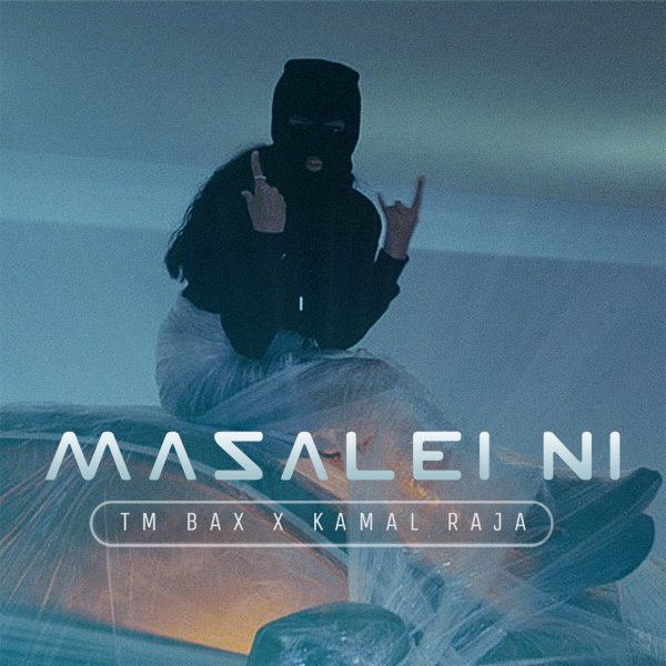 Masalei Ni - TM Bax & Kamal Raja