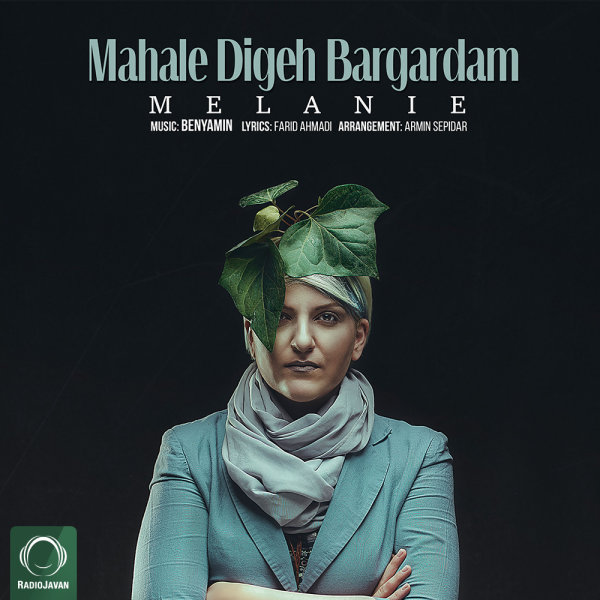 Mahale Digeh Bargardam - Melanie