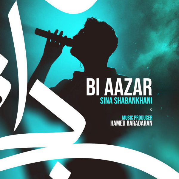 Bi Aazar - Sina Shabankhani