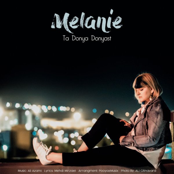 Ta Donya Donyast - Melanie