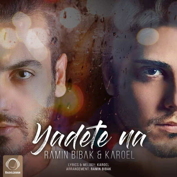 Yadete Na - Ramin Bibak & Karoel