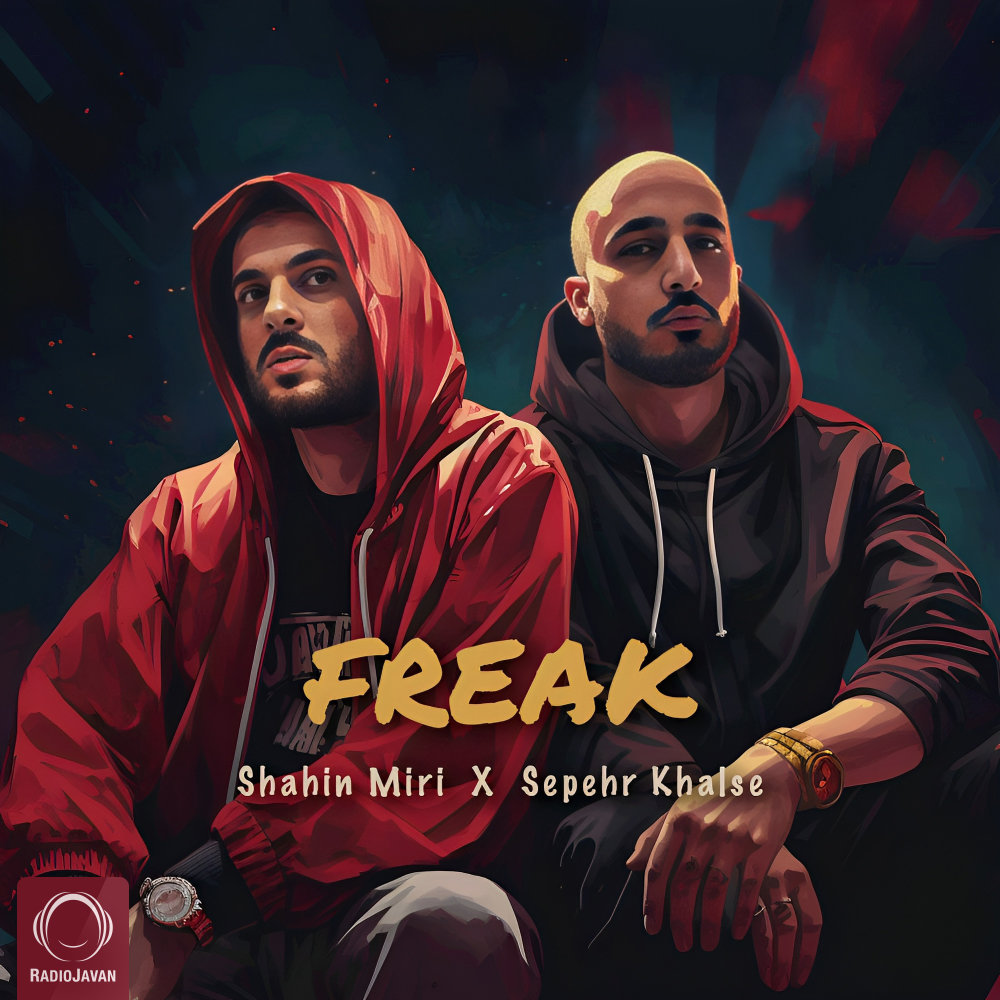 Freak - Shahin Miri & Sepehr Khalse