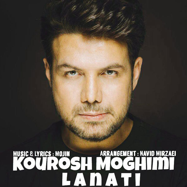 Lanati - Kourosh Moghimi
