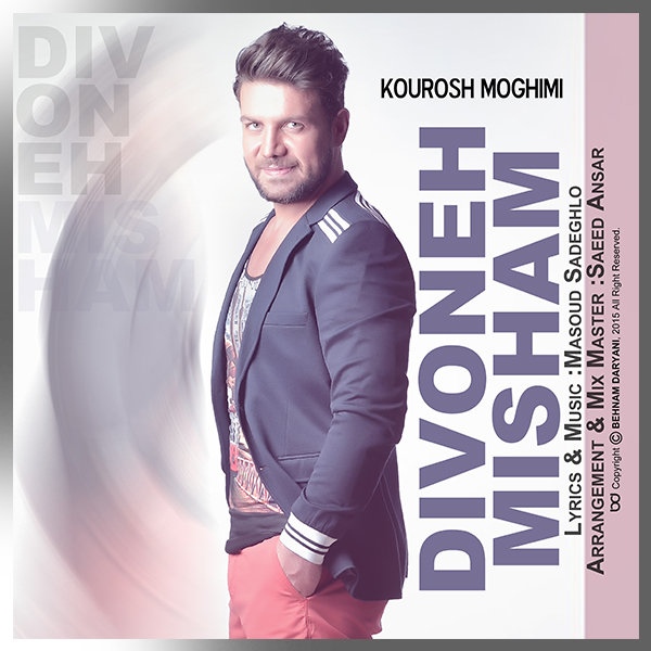 Divoone Misham - Kourosh Moghimi