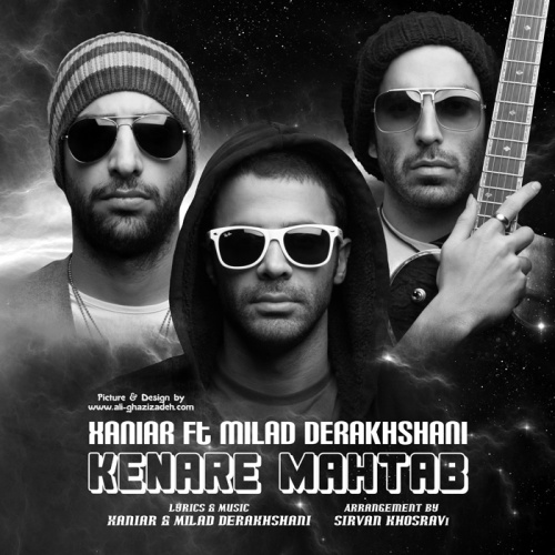 Kenare Mahtab (Ft Milad Derakhshani) - Xaniar