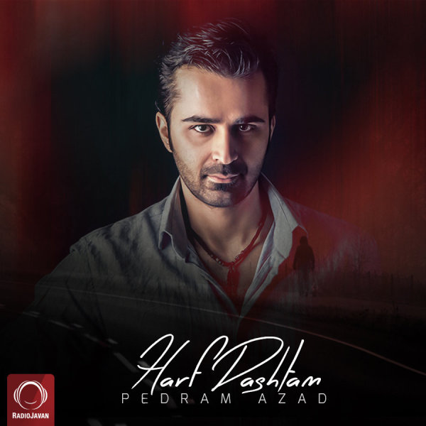 Harf Dashtam - Pedram Azad