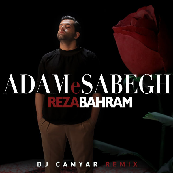 Adame Sabegh (DJ Camyar Remix) - Reza Bahram