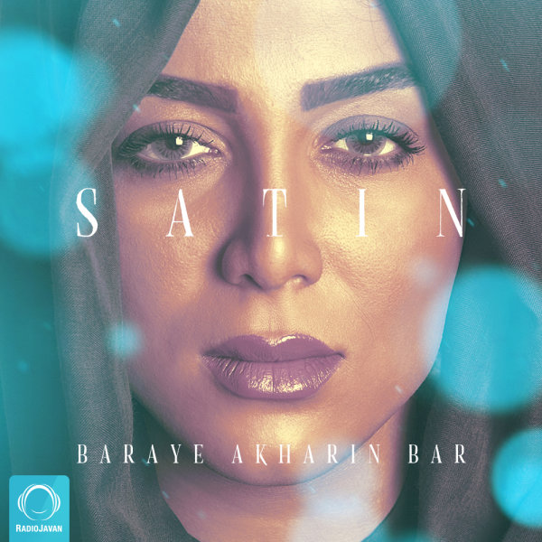 Baraye Akharin Bar - Satin