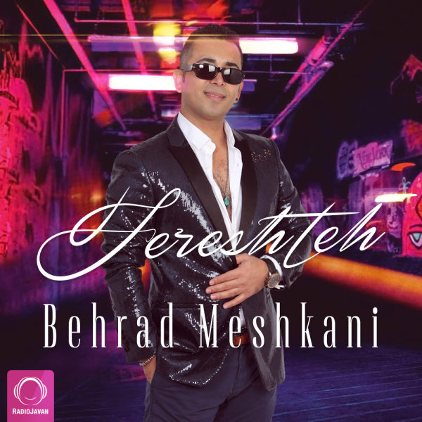 Fereshteh - Behrad Meshkani