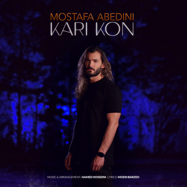 Kari Kon - Mostafa Abedini