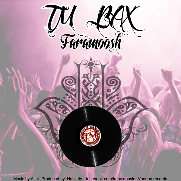 Faramoosh - TM Bax