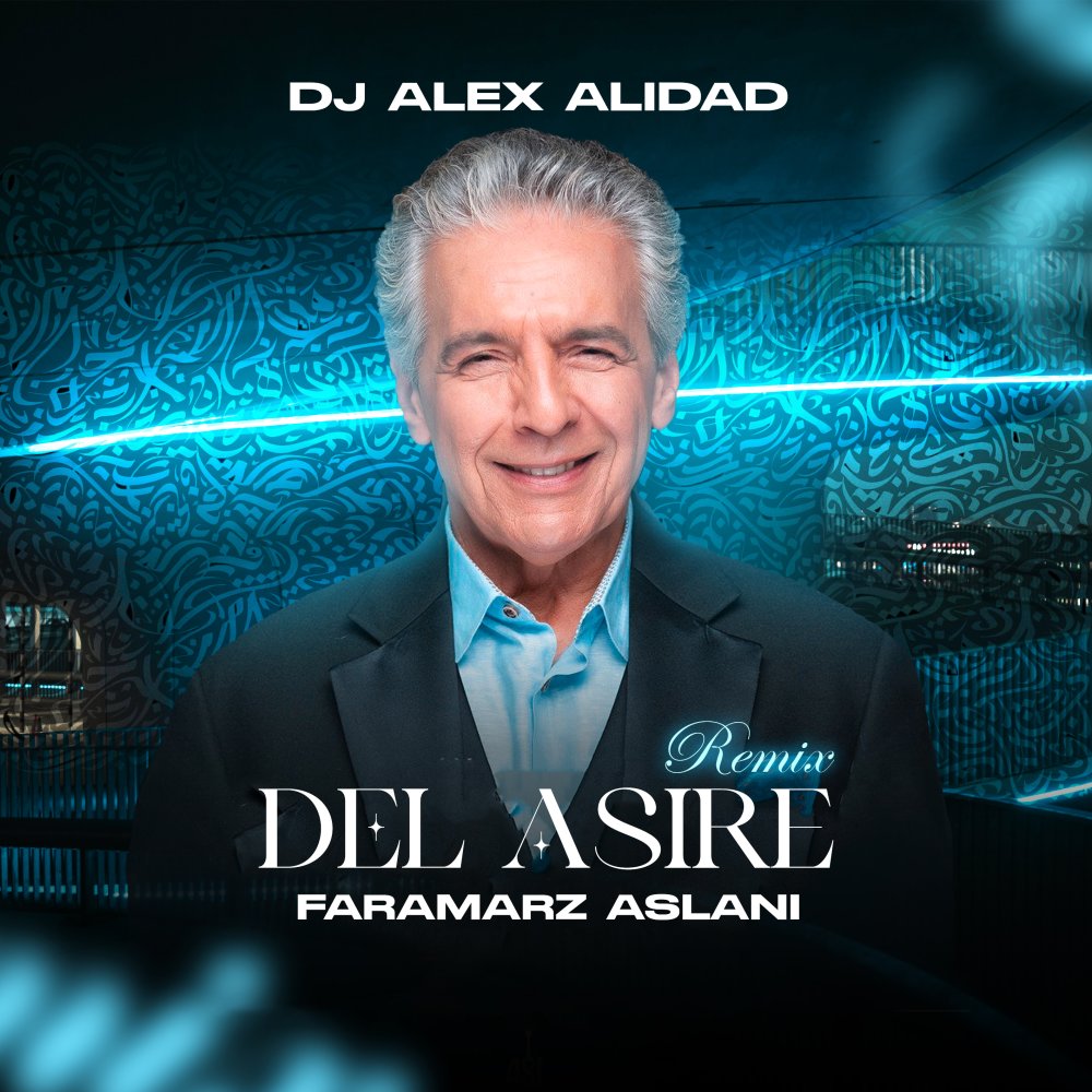 Del Asireh (DJ Alex Alidad Remix) - Faramarz Aslani