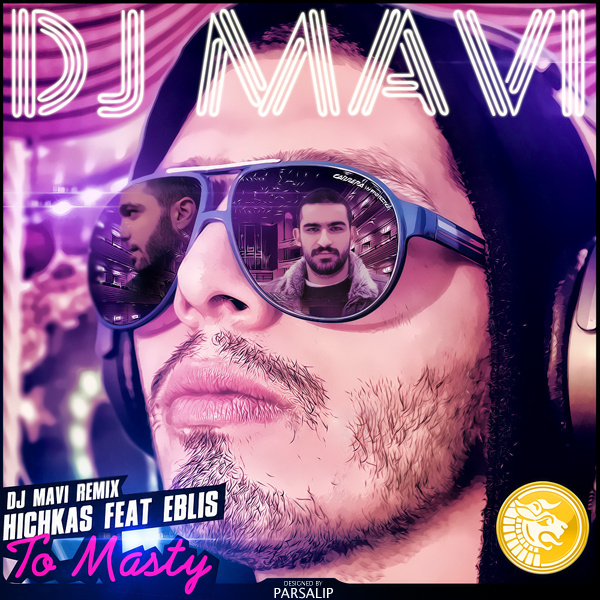 Too Masti (Ft Eblis & Enzo) (DJ Mavi Remix) - Hichkas