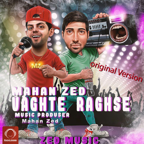 Vaghte Raghse - Mahan Zed