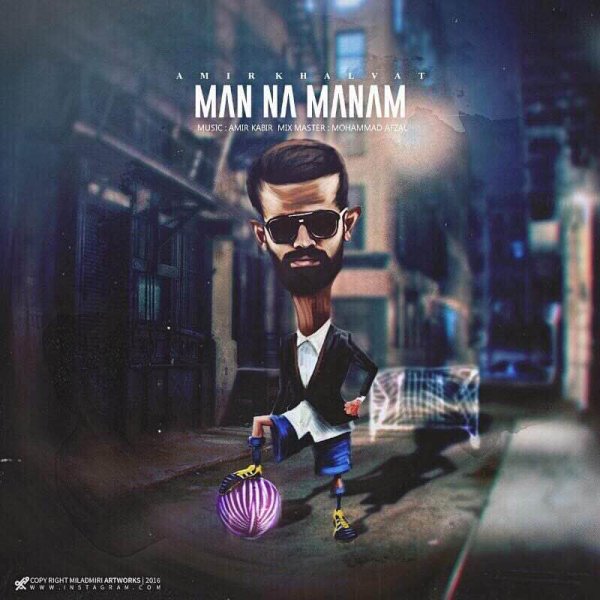 Man Na Manam - Amir Khalvat