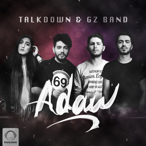Adaw - Talk Down & Gz Band