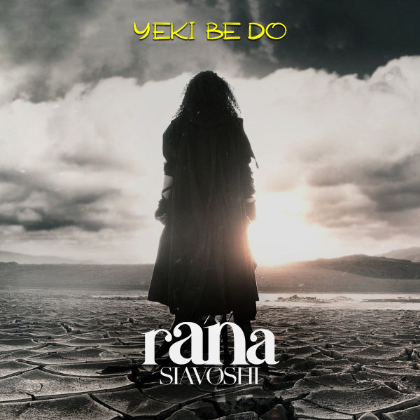 Yeki Be Do - Rana Siavoshi