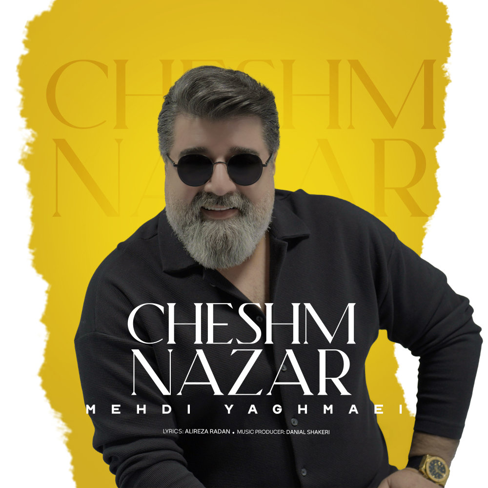 Cheshm Nazar - Mehdi Yaghmaei