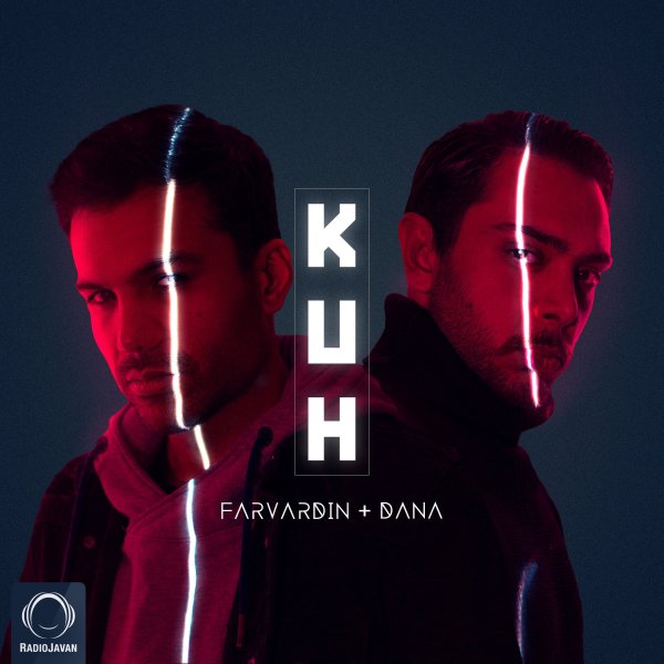 Kuh - Farvardin & Dana