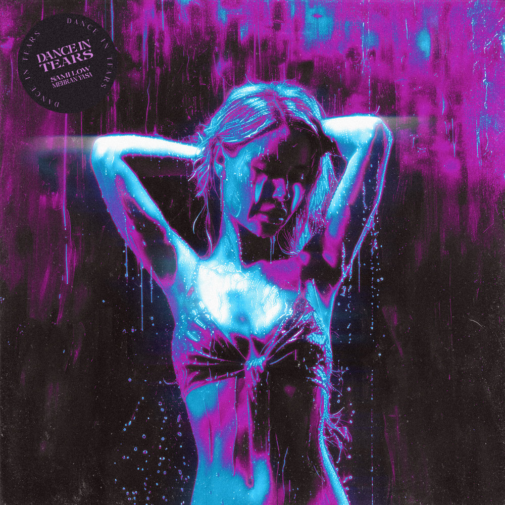 Dance In Tears (Ft Mehran Yasa) - Sami Low