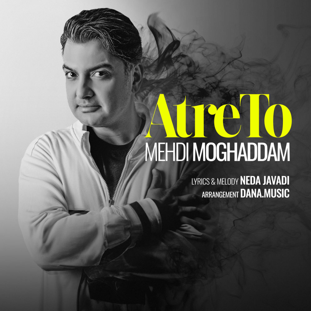 Atre To - Mehdi Moghadam