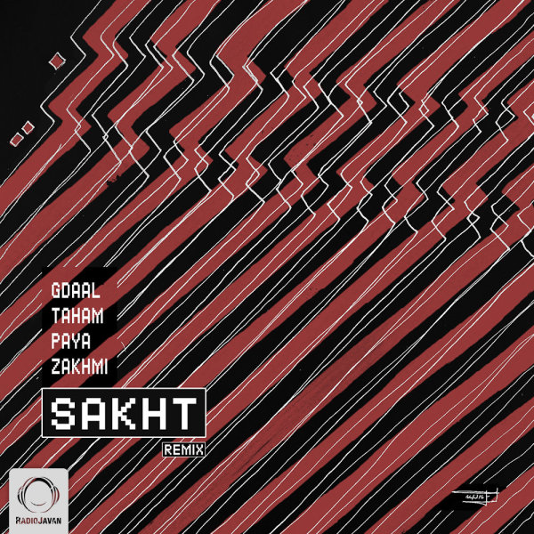 Sakht (Remix) (Ft Paya, Zakhmi, Ahu) - Gdaal