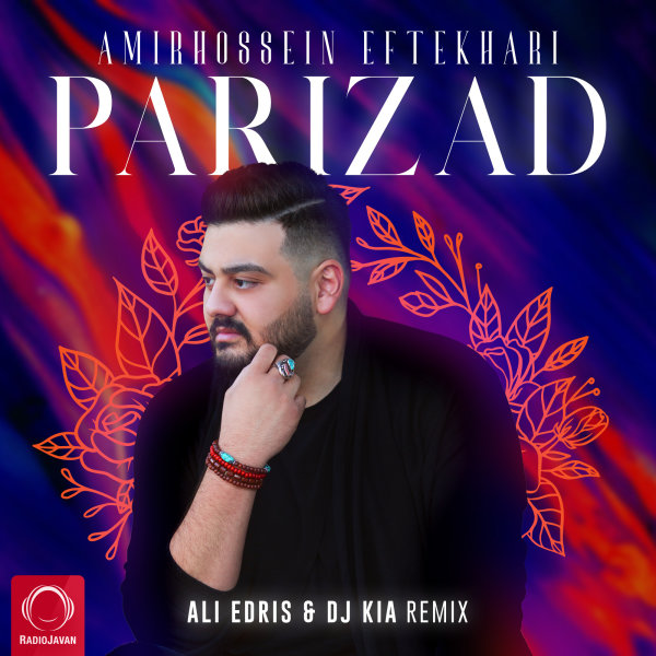 Parizad (Remix) - Amirhossein Eftekhari