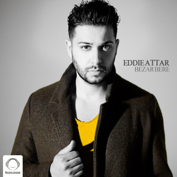 Bezar Bere - Eddie Attar