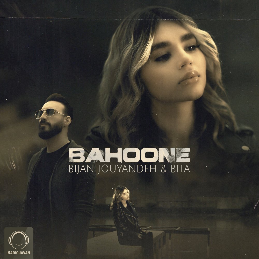 Bahoone - Bijan Jouyandeh & Bita