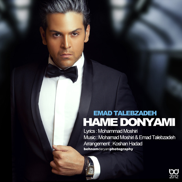 Hame Donyami - Emad Talebzadeh