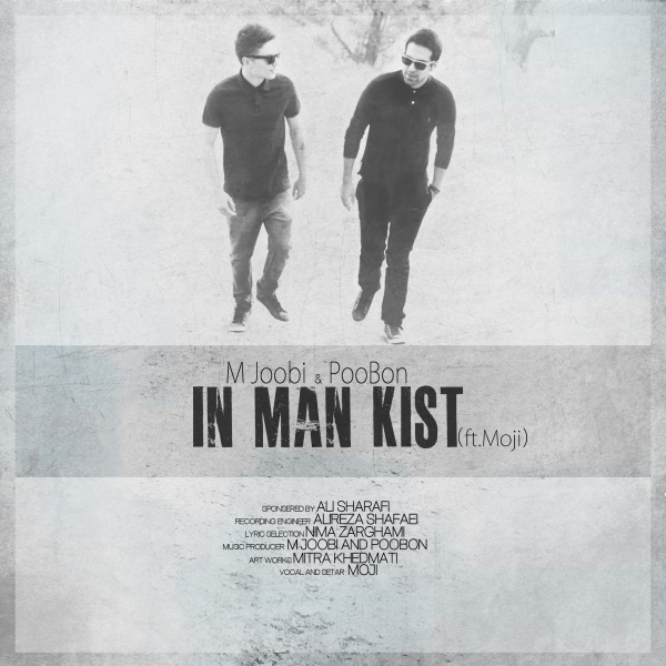 In Man Kist (Ft Moji) - MJoobi & PooBon