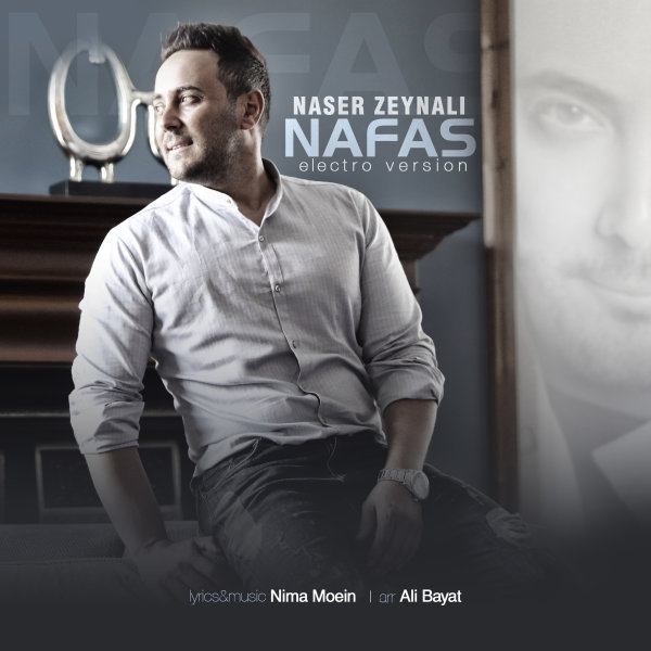 Nafas (Electro Version) - Naser Zeynali