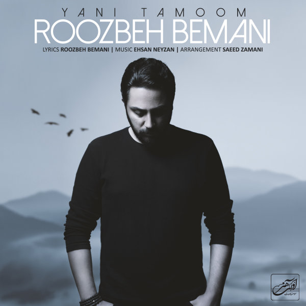 Yani Tamoom - Roozbeh Bemani